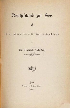 Deutschland zur See : eine historisch-politische Betrachtung
