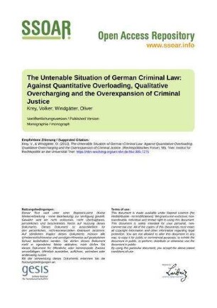 The Untenable Situation of German Criminal Law: Against Quantitative Overloading, Qualitative Overcharging and the Overexpansion of Criminal Justice