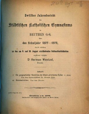 Jahresbericht des Städtischen Katholischen Gymnasiums zu Beuthen O.-S. : über das Schuljahr ... durch welchen zu den ... stattfindenden Schlußfeierlichkeiten ergebenst einladet, 1877/78