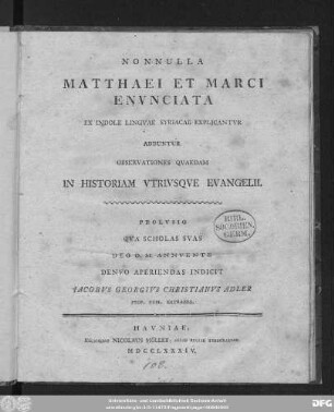 Nonnulla Matthaei et Marci Envnciata, ex indole lingvae Syriacae explicantvr : adduntur observationes qvaedam in historiam vtrivsqve evangelii