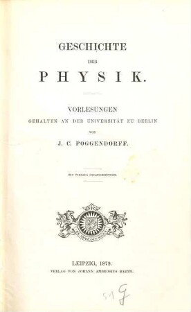 Geschichte der Physik : Vorlesungen gehalten an der Universität zu Berlin