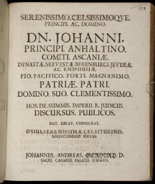 Serenissimo.Celsissimo Que.Principi. Ac. Domino.Dn. Johanni.Principi. Anhaltino. Comiti.Ascaniæ. ...