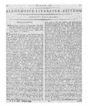 Venturini, C. H. G.: Die Religion der Vernunft und des Herzens. T. 1. Eine berechtigte Darstellung der Ideen zur Philosophie über die Religion. Kopenhagen, Leipzig: Schubothe 1799