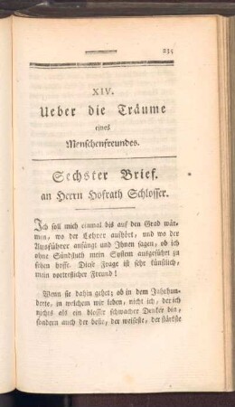 XIV. Ueber die Träume eines Menschenfreundes : Sechster Brief an Herrn Hofrath Schlosser