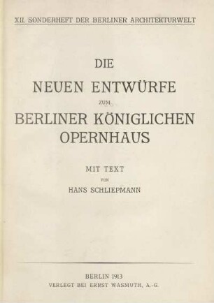 Die neuen Entwürfe zum Berliner Königlichen Opernhaus