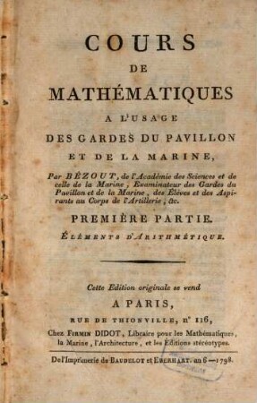 Cours De Mathématiques A L'Usage Des Gardes Du Pavillon Et De La Marine, 1. Éléments D'Arithmétique