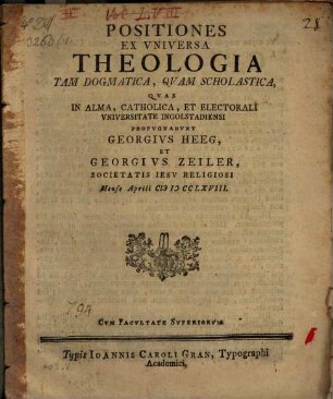 Positiones Ex Vniversa Theologia Tam Dogmatica, Qvam Scholastica