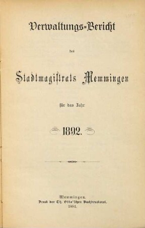 Verwaltungs-Bericht des Stadtmagistrats Memmingen für die Jahre .... 1892 (1894)
