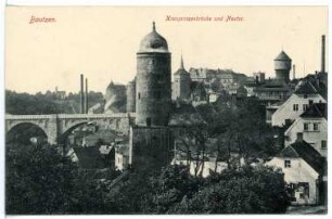 Bautzen. Kronprinzenbrücke und Neutor