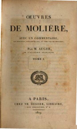 Oeuvres de Molière : avec un commentaire, un discours préliminaire, et une vie de Molière. 1