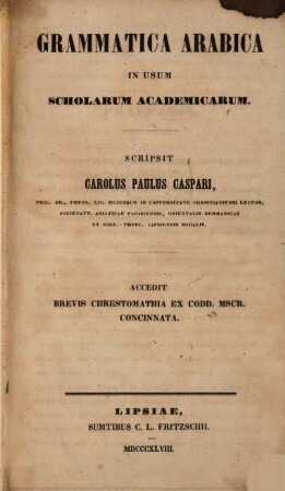Grammatica Arabica in usum Scholarum Academicarum : Accedit brevis chrestomathia ex Codd. Mšcr. cončinnata