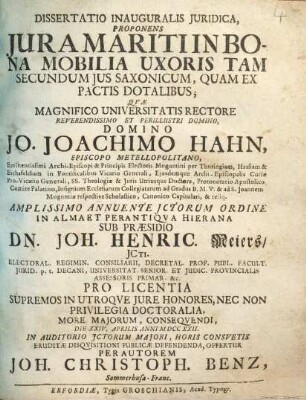 Dissertatio inauguralis iuridica proponens iura mariti in bona mobilia uxoris tam secundum jus Saxonicum, quam ex pactis dotalibus