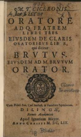 De Oratore, Brutus, Orator