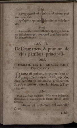 Cap. VI. De Dramaticis, & primum de eius partibus principalibus