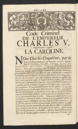 Code Criminel De L'Empereur Charles V. Vulgairement appellé La Caroline = Peinliche Gerichts-Ordnung Kayser Carl Des Fünfften, Ins Gemein Genannt Die Carolina