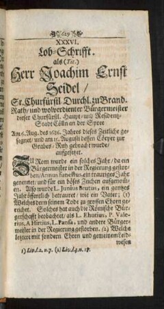 XXXVI. Lob-Schrifft. als Herr Joachim Ernst Seidel ... zur Grabes-Ruh gebracht wurde ...