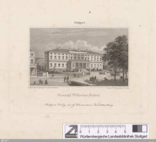 Koenigl. Wilhelm's Palais : Stuttgart