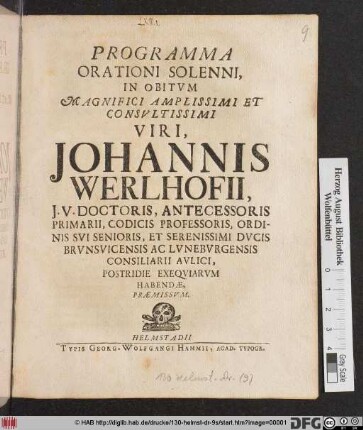 Programma Orationi Solenni, In Obitvm Magnifici Amplissimi Et Consvltissimi Viri, Johannis Werlhofii ... : Postridie Exeqviarvm Habendæ, Præmissvm