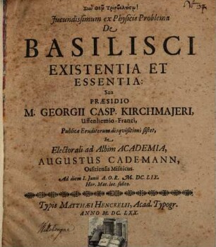 Iucundissimum ex physicis problema de basilisci existentia et essentia