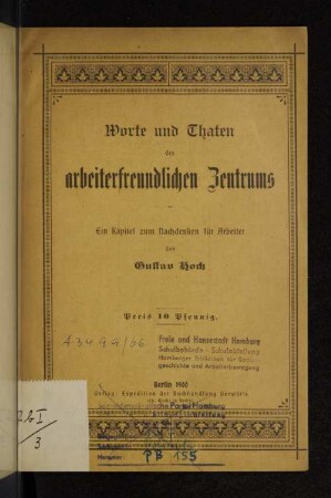 Worte und Thaten des arbeiterfreundlichen Zentrums : ein Kapitel zum Nachdenken für Arbeiter