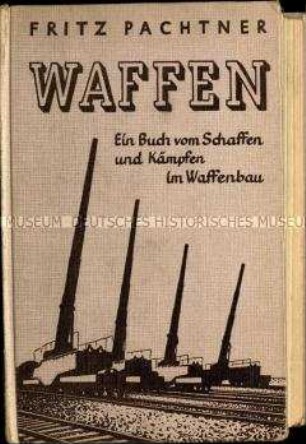 Veröffentlichung über die Geschichte der Waffenproduktion