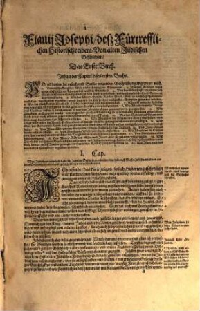 Flauij Josephi ... Historien und Bücher : von alten Jüdischen Geschichten, zwentzig, sambt eynem von seinem Leben: Vom Jüdischen Krieg, und der Stadt Jerusalem, und der gantzen Lands verstörung, siben: Von der Juden altem Herkommen wider Apionem Grammaticum, zwey: Von der Meysterschafft der Vernunfft, und der Machabeer Marter, eyns