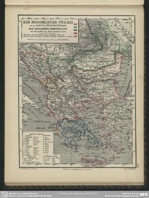 Die europäische Türkei mit den Schutz-Fürstenthümern, das Königreich Griechenland, und die Republik der Sieben Ionischen Inseln