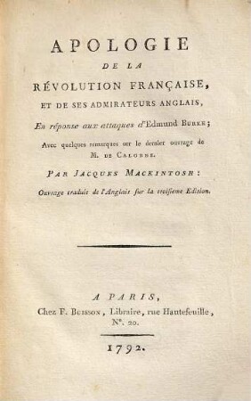 Apologie de la Révolution française, et de ses admirateurs anglais, en réponse aux attaques d'Edmund Burke : avec quelques remarques sur le dernier ouvrage de M. de Calonne ; ouvrage traduit de l'anglais sur la troisième edition
