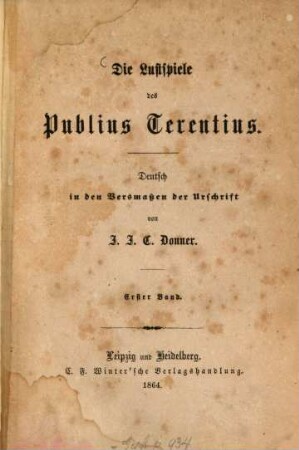Die Lustspiele des Publius Terentius : Deutsch in den Versmassen der Urschrift von J. J. C. Donner. 1