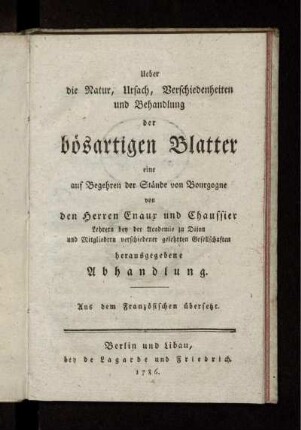 Ueber die Natur, Ursach, Verschiedenheiten und Behandlung der bösartigen Blatter