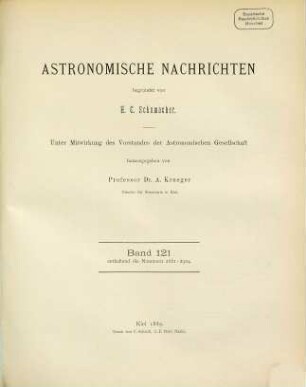 Astronomische Nachrichten : = Astronomical notes. 121. 1889