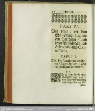 Pars IV. Von denen, vor dem Ehe-Gericht litigirenden Partheyen, auch deren Beyständern und Advocatis, auch Commissariis