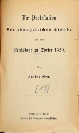 Die Protestation der evangelischen Stände auf dem Reichstage zu Speier 1529
