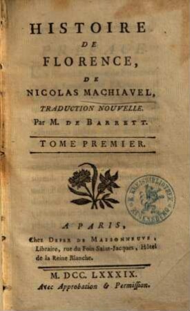 Histoire de Florence de Nicolas Machiavel, 1. (1789). - XIV, 436 S.