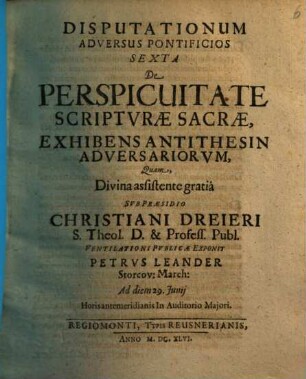 Disputationum Adversus Pontificios ..., 6. De Perspicuitate Scripturae Sacrae, Exhibens Antithesin Adversariorum