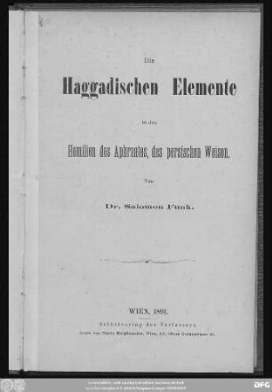 Die Haggadischen Elemente in den Homilien des Aphraates, des persischen Weisen