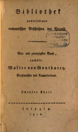 Walter von Montbarry, Grossmeister des Tempelordens, 2. - 433 S. : 1 Ill. (..., 24,2)