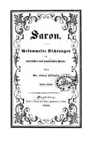 Saron : gesammelte Dichtungen in metrischer u. prosaischer Form / von Ludwig Philippson