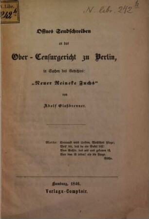 Offnes Sendschreiben an das Ober-Censurgericht zu Berlin in Sachen des Gedichtes: "Neuer Reinecke Huchs" von Adolph Glassbrenner