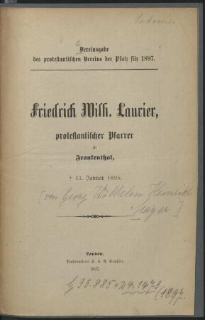 Friedrich Wilh. Laurier, protestantischer Pfarrer in Frankenthal : + 11. Januar 1895
