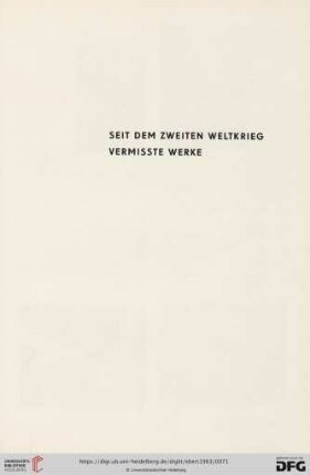 Seit dem Zweiten Weltkrieg vermisste Werke