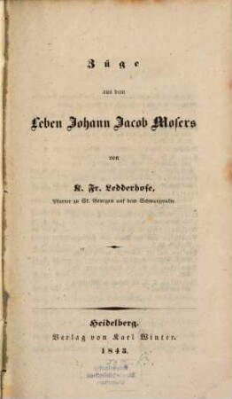 Züge aus dem Leben Johann Jacob Mosers