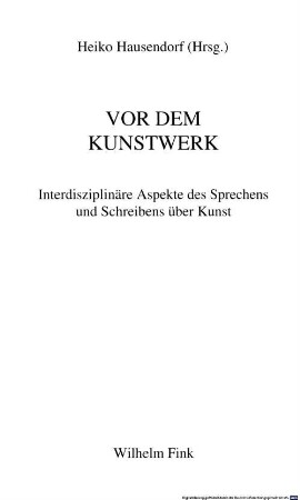 Vor dem Kunstwerk : interdisziplinäre Aspekte des Sprechens und Schreibens über Kunst