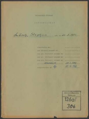 Stephan Lösch (1881-1966). Personalakte des Lehrkörpers : Akte betreffend Stephan Lösch, ordentlicher Professor für das Neue Testament