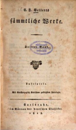 Ch. F. Gellerts sämmtliche Werke, 3. Lustspiele