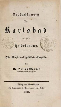 Beobachtungen über Karlsbad und seine Heilwirkung : für Aerzte und gebildete Kurgäste
