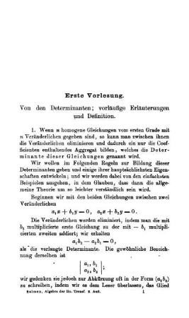 Erste Vorlesung. Von der Determinaten; vorläufigen Erläuterungen und Definitionen.
