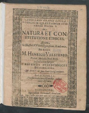 Nobilium Quaestionum Ethicarum Decas I. De Natura Et Constitutione Ethices