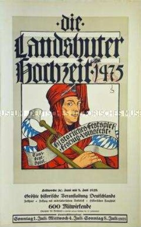 Plakat zum historischen Festspiel der 1475 in Landshut gefeierten Hochzeit von Herzog Georg dem Reichen von Bayern mit Prinzessin Hedwig von Polen