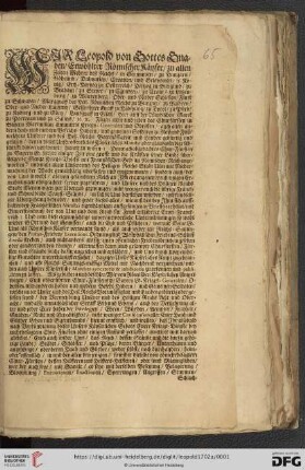 Wir Leopold von Gottes Gnaden, Erwöhlter Römischer Käyser ... Fügen allen und jeden des Churfürsten in Bayern Maximilian Emanuels Kriegs-Generalen und Obristen, auch allen andern hoch- und niedern Befelchs-Habern ... hiemit zu wissen: Demnach obgedachtes Chur-Fürsten zu Bayern Ld. seither einiger Zeit eine grosse und die Kräfften seiner Lande übersteigende Menge Kriegs-Volcks mit Frantzösischen Geld im Römischen-Reich angeworben ... : [... geben ist zu Eberstorff den 6ten Octobris. Anno Siebenzehenhundert und zwey ... Conclusum in Senatu, den 28. Novembr. 1702.]